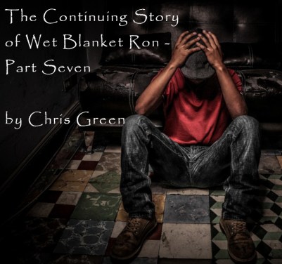 thecontinuingstoryofwetblanketronpartseven